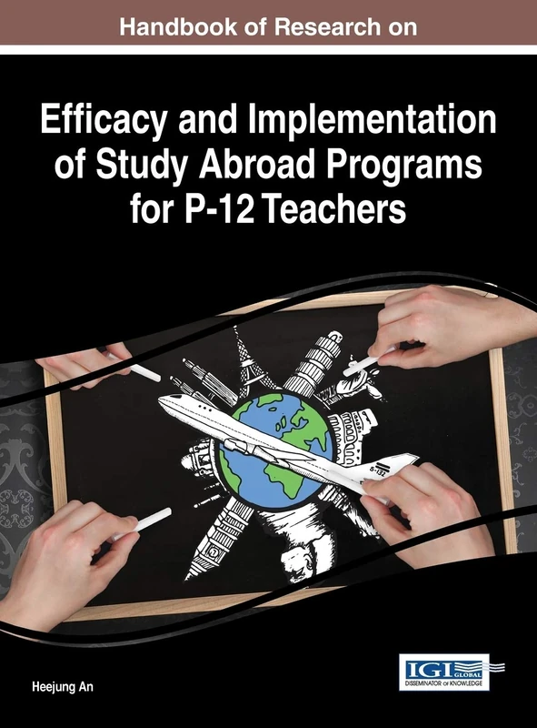 Handbook of Research on Efficacy and Implementation of Study Abroad Programs for P-12 Teachers (Advances in Higher Education and Professional Development) - Image 1