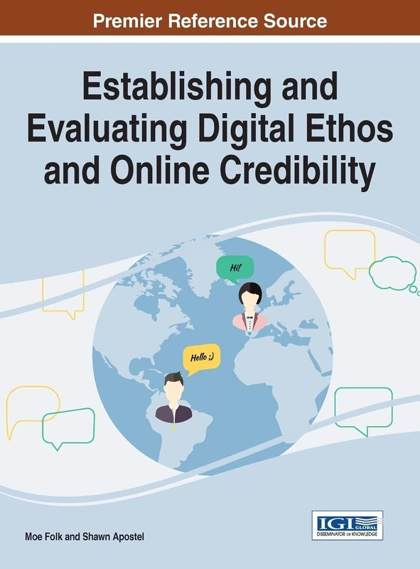 Establishing and Evaluating Digital Ethos and Online Credibility (Advances in Linguistics and Communication Studies)