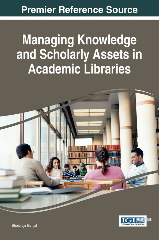 Managing Knowledge and Scholarly Assets in Academic Libraries (Advances in Library and Information Science) - Image 1