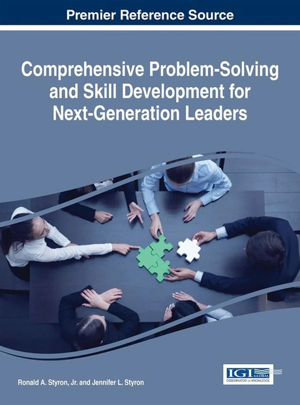 Comprehensive Problem-Solving and Skill Development for Next-Generation Leaders (Advances in Business Strategy and Competitive Advantage) - Image 1