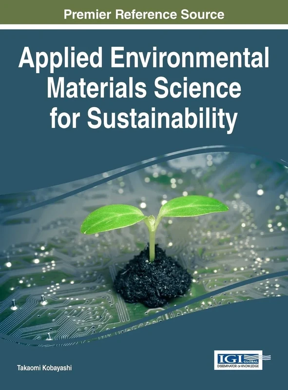 Applied Environmental Materials Science for Sustainability (Advances in Environmental Engineering and Green Technologies)