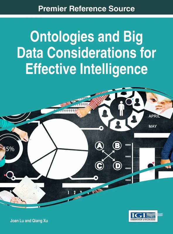 Ontologies and Big Data Considerations for Effective Intelligence (Advances in Information Quality and Management)