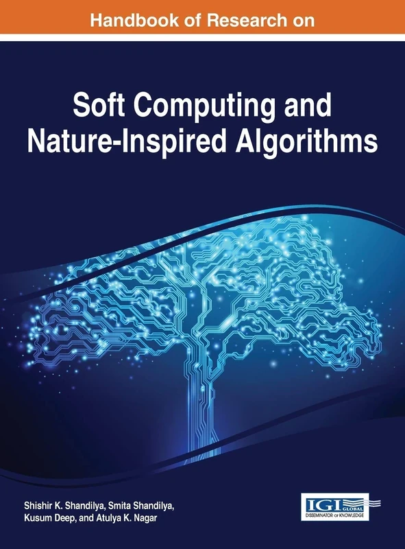 Handbook of Research on Soft Computing and Nature-Inspired Algorithms (Advances in Computational Intelligence and Robotics)