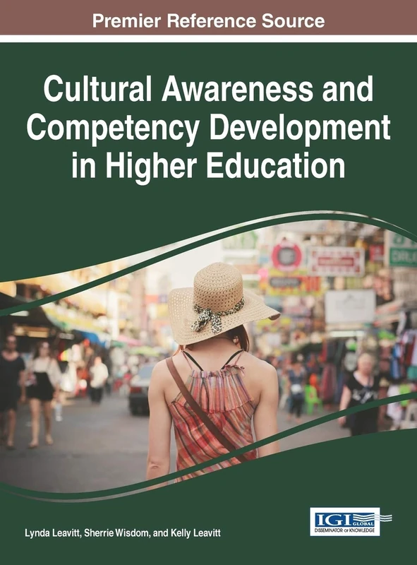 Cultural Awareness and Competency Development in Higher Education (Advances in Higher Education and Professional Development)