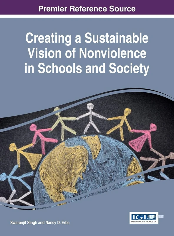 Creating a Sustainable Vision of Nonviolence in Schools and Society (Advances in Religious and Cultural Studies)