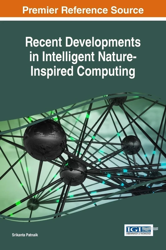 Recent Developments in Intelligent Nature-Inspired Computing (Advances in Computational Intelligence and Robotics)