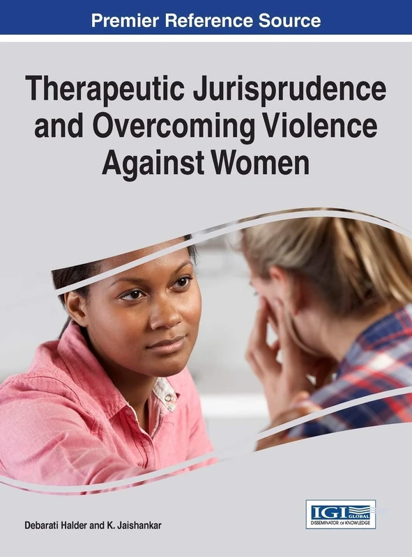 Therapeutic Jurisprudence and Overcoming Violence Against Women (Advances in Public Policy and Administration)