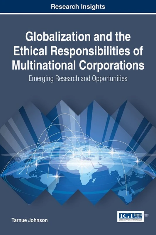 IGI Global Globalization and Ethical MNC Responsibilities Book