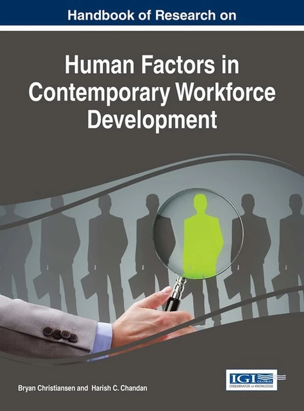Handbook of Research on Human Factors in Contemporary Workforce Development (Advances in Human Resources Management and Organizational Development)