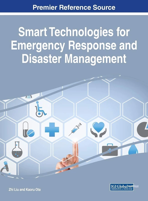Smart Technologies for Emergency Response and Disaster Management (Advances in Public Policy and Administration)