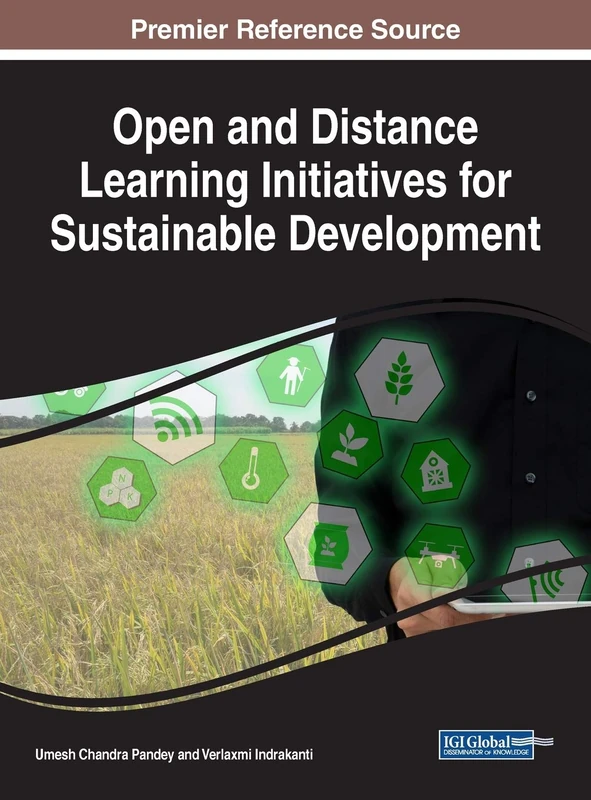 Open and Distance Learning Initiatives for Sustainable Development (Advances in Educational Technologies and Instructional Design)