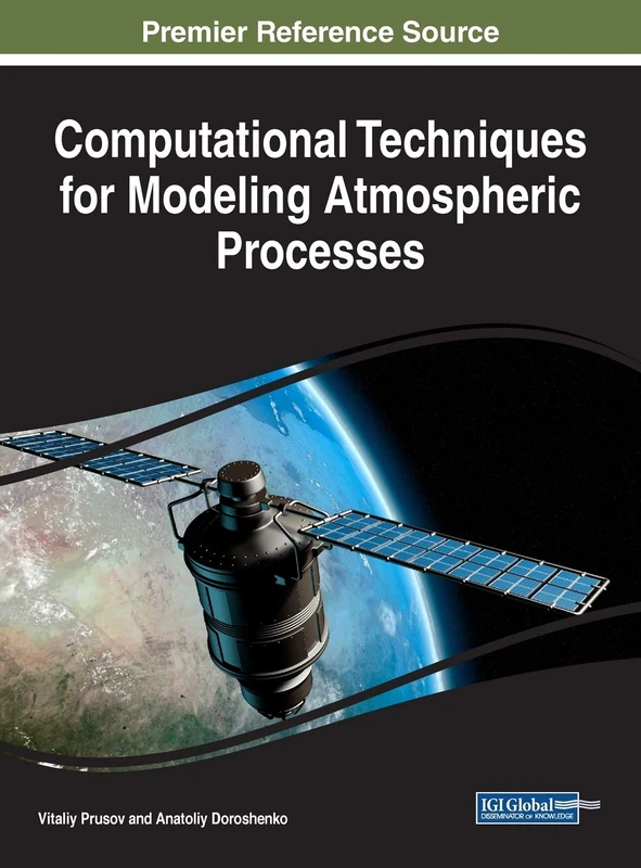 Computational Techniques for Modeling Atmospheric Processes (Advances in Environmental Engineering and Green Technologies)