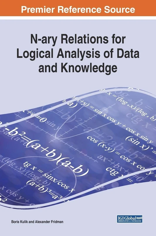 N-ary Relations for Logical Analysis of Data and Knowledge (Advances in Knowledge Acquisition, Transfer, and Management)