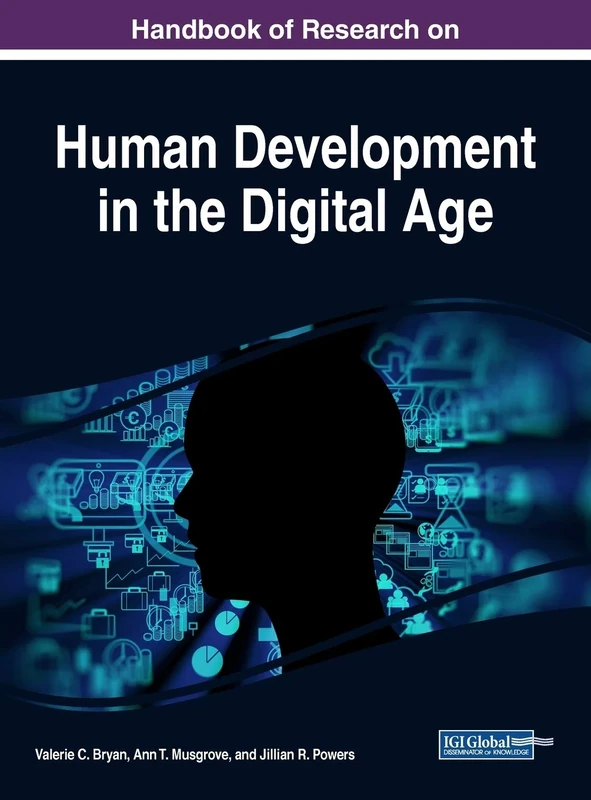 Handbook of Research on Human Development in the Digital Age (Advances in Human and Social Aspects of Technology (AHSAT))