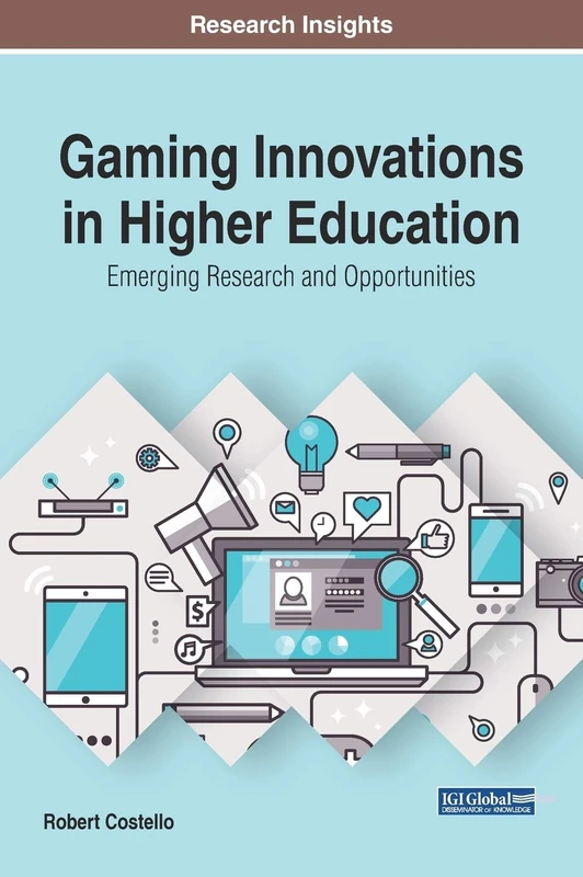 Gaming Innovations in Higher Education - IGI Global Book