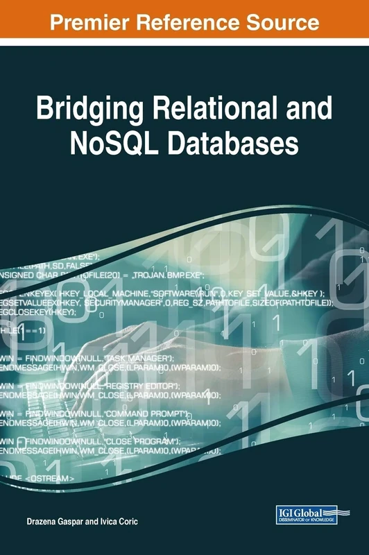 Bridging Relational and NoSQL Databases (Advances in Data Mining and Database Management)