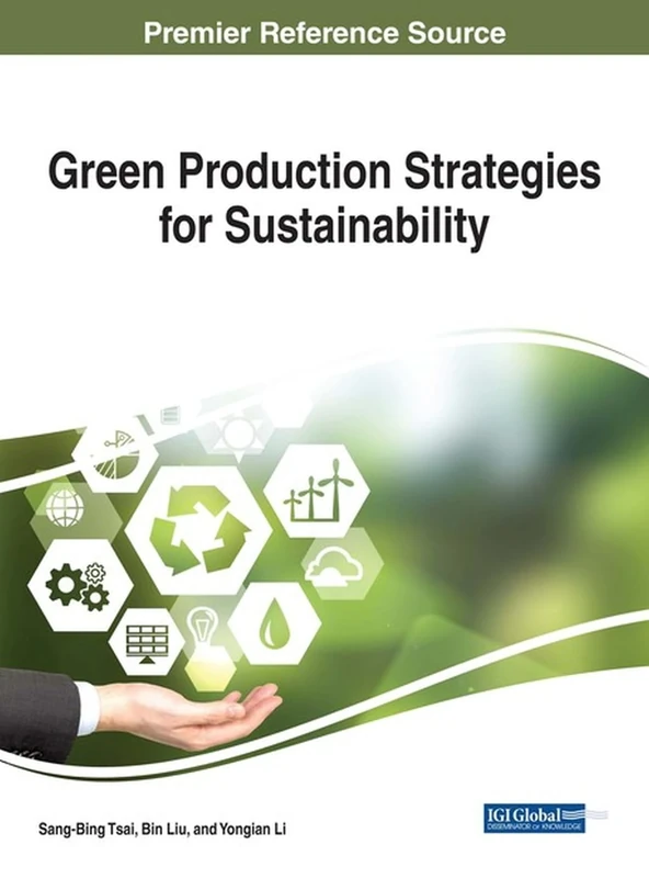 Green Production Strategies for Sustainability (Advances in Environmental Engineering and Green Technologies)