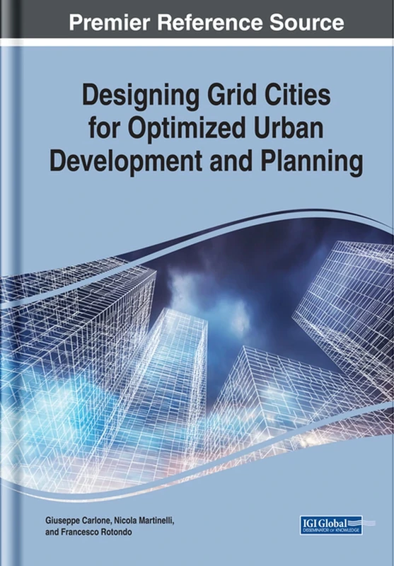 Designing Grid Cities for Optimized Urban Development and Planning (Advances in Civil and Industrial Engineering)