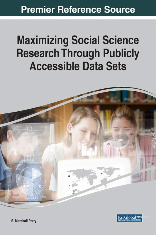 Maximizing Social Science Research Through Publicly Accessible Data Sets (Advances in Knowledge Acquisition, Transfer, and Management) - Image 1
