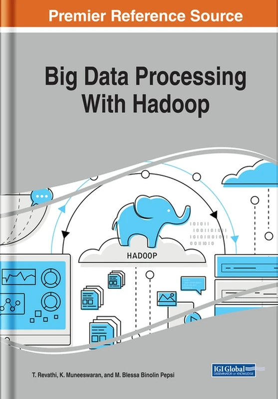 Big Data Processing With Hadoop (Advances in Data Mining and Database Management)