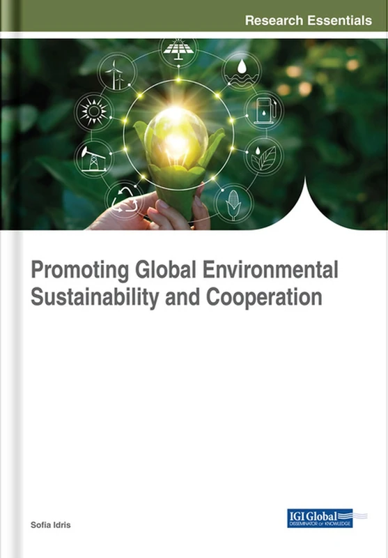 Promoting Global Environmental Sustainability and Cooperation (Practice, Progress, and Proficiency in Sustainability)