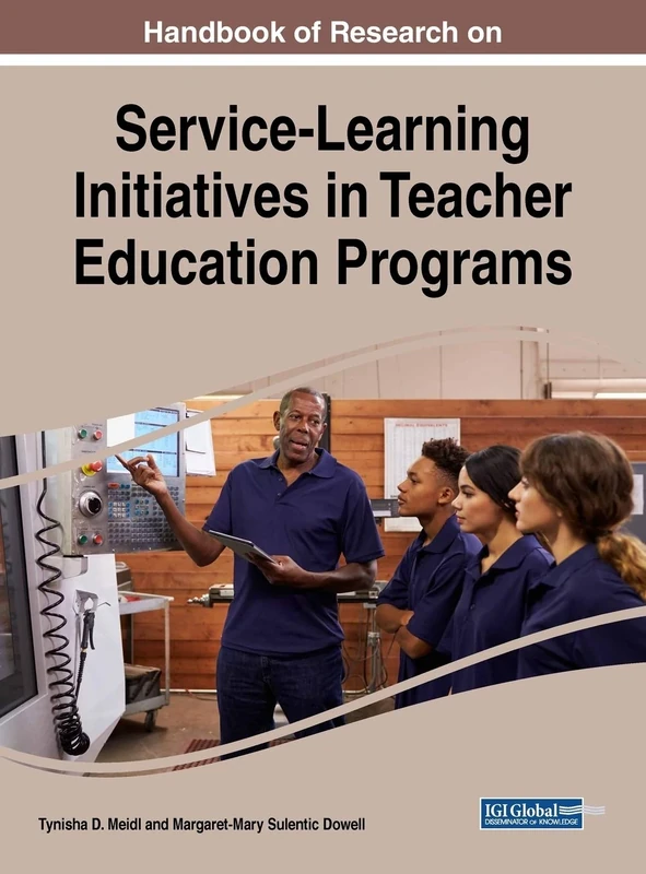 Handbook of Research on Service-Learning Initiatives in Teacher Education Programs (Advances in Educational Marketing, Administration, and Leadership)