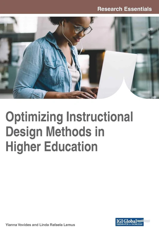 Optimizing Instructional Design Methods in Higher Education (Advances in Higher Education and Professional Development)