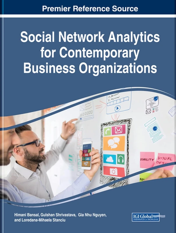 Social Network Analytics for Contemporary Business Organizations (Advances in Business Information Systems and Analytics)