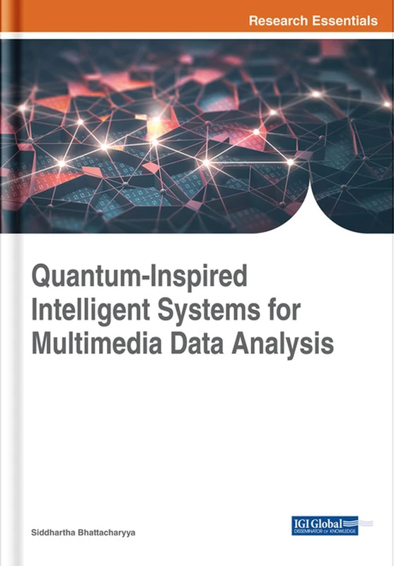 Quantum-Inspired Intelligent Systems for Multimedia Data Analysis (Advances in Computer and Electrical Engineering)