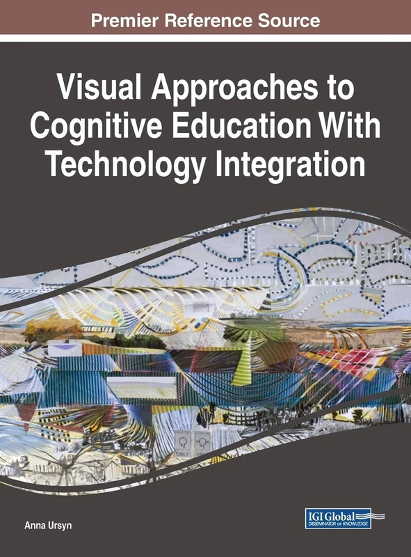 Visual Approaches to Cognitive Education With Technology Integration (Advances in Educational Technologies and Instructional Design)