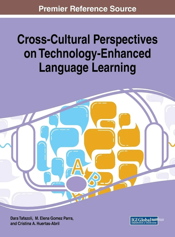 Cross-Cultural Perspectives on Technology-Enhanced Language Learning (Advances in Educational Technologies and Instructional Design (AETID))