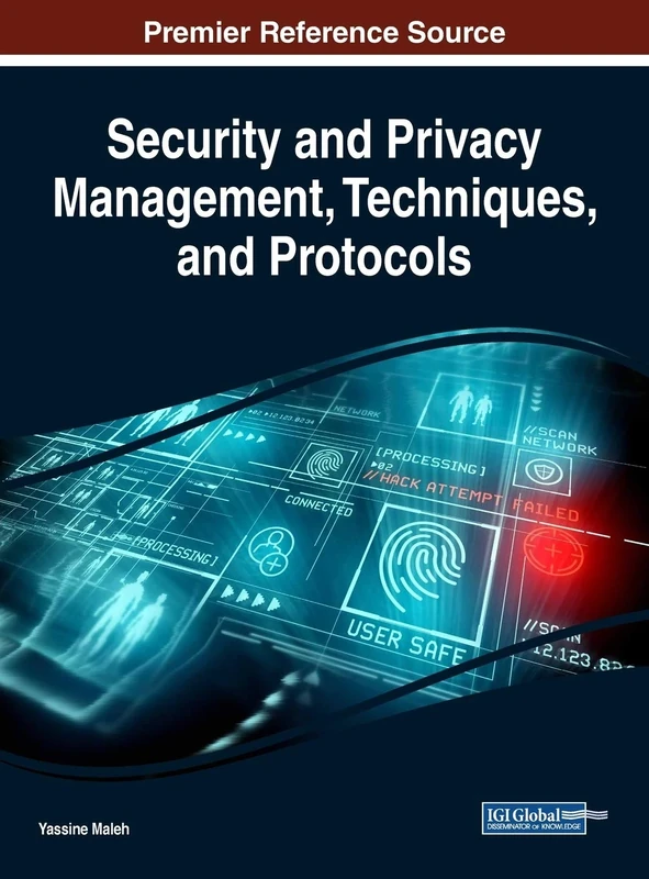 Security and Privacy Management, Techniques, and Protocols (Advances in Information Security, Privacy, and Ethics)