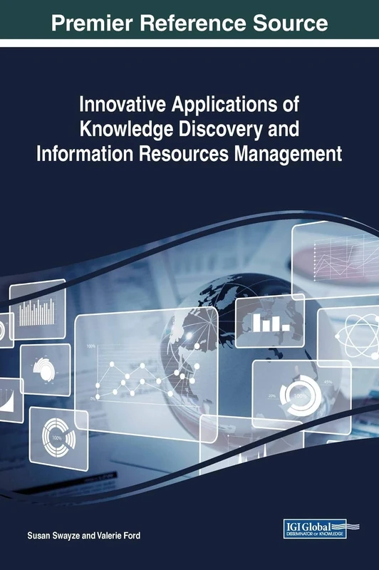 Innovative Applications of Knowledge Discovery and Information Resources Management (Advances in Library and Information Science)