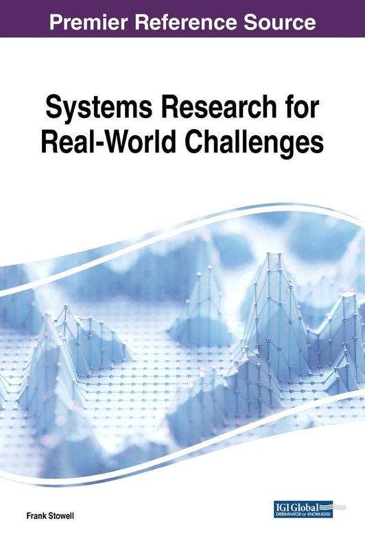 Systems Research for Real-World Challenges (Advances in Information Quality and Management)