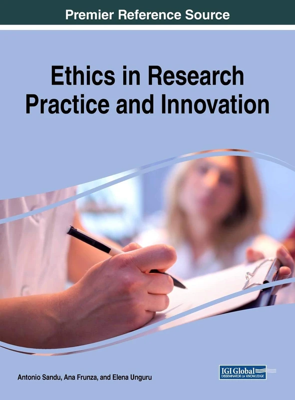 Ethics in Research Practice and Innovation (Advances in Library and Information Science)