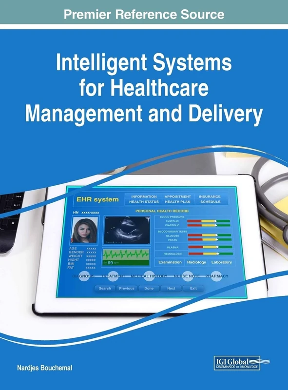 Intelligent Systems for Healthcare Management and Delivery (Advances in Healthcare Information Systems and Administration)