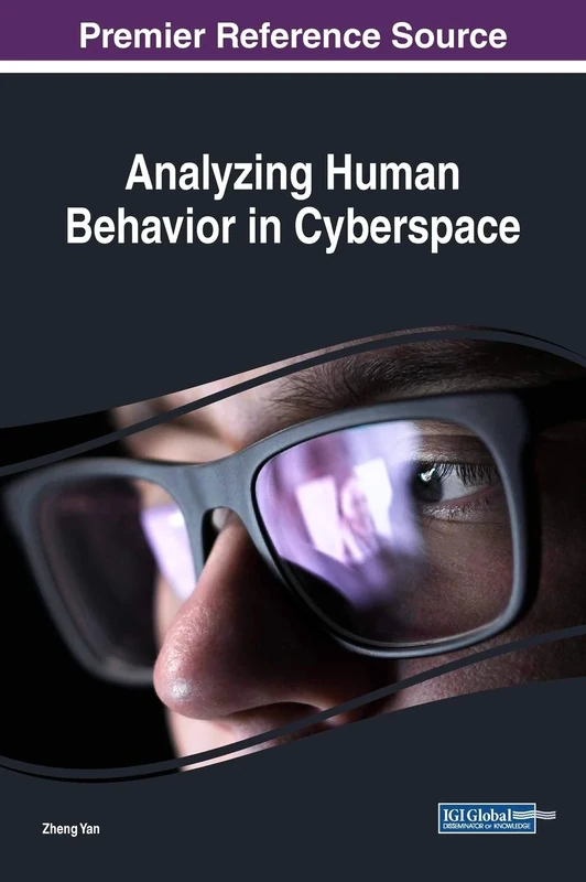 Analyzing Human Behavior in Cyberspace (Advances in Human and Social Aspects of Technology)