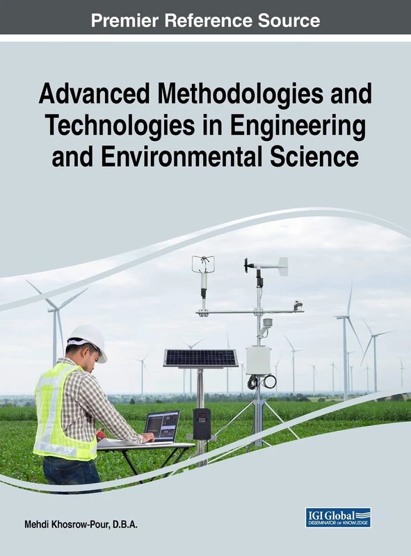 Advanced Methodologies and Technologies in Engineering and Environmental Science (Advances in Environmental Engineering and Green Technologies (AEEGT))