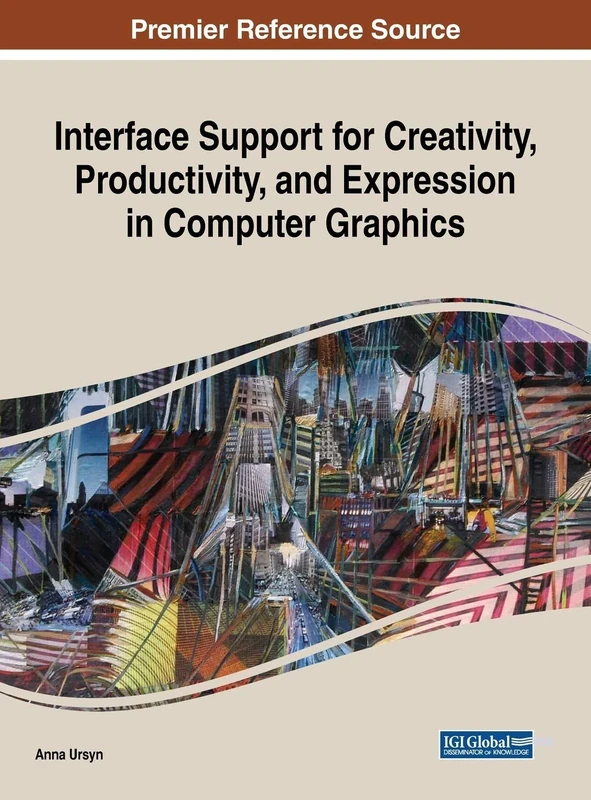 Interface Support for Creativity, Productivity, and Expression in Computer Graphics (Advances in Multimedia and Interactive Technologies)