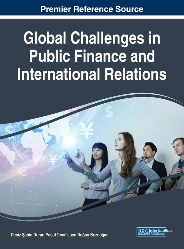 Global Challenges in Public Finance and International Relations (Advances in Finance, Accounting, and Economics)