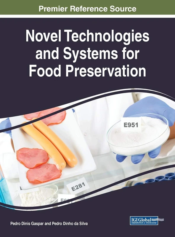 Novel Technologies and Systems for Food Preservation (Practice, Progress, and Proficiency in Sustainability)