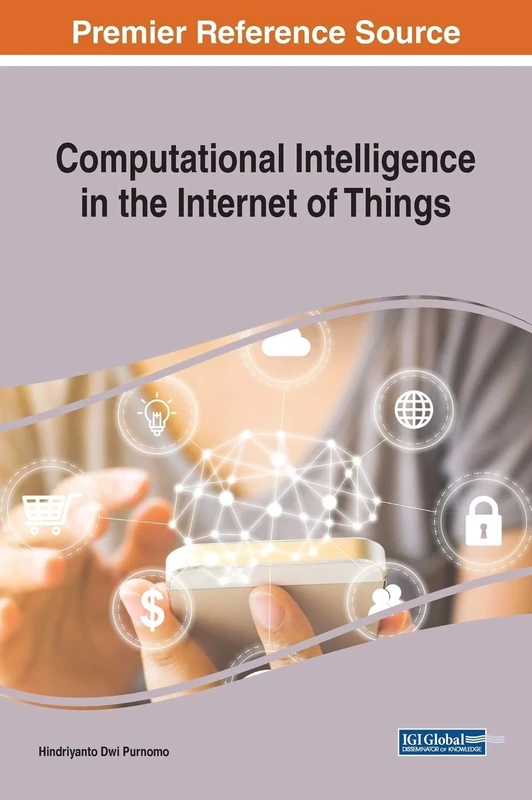 Computational Intelligence in the Internet of Things (Advances in Computational Intelligence and Robotics)