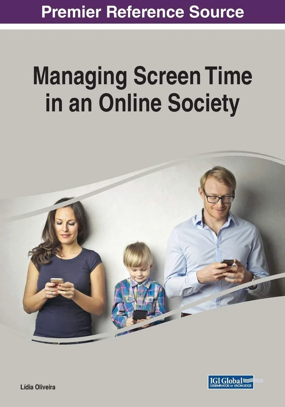 Managing Screen Time in an Online Society - IGI Global