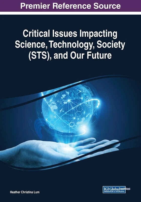 Information Science Reference - Critical Issues in STS and Future