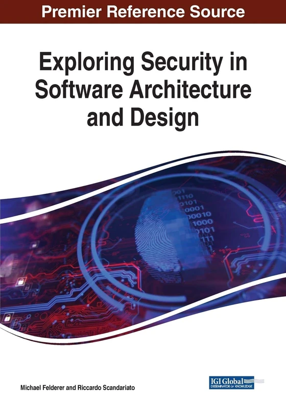 Exploring Security in Software Architecture and Design