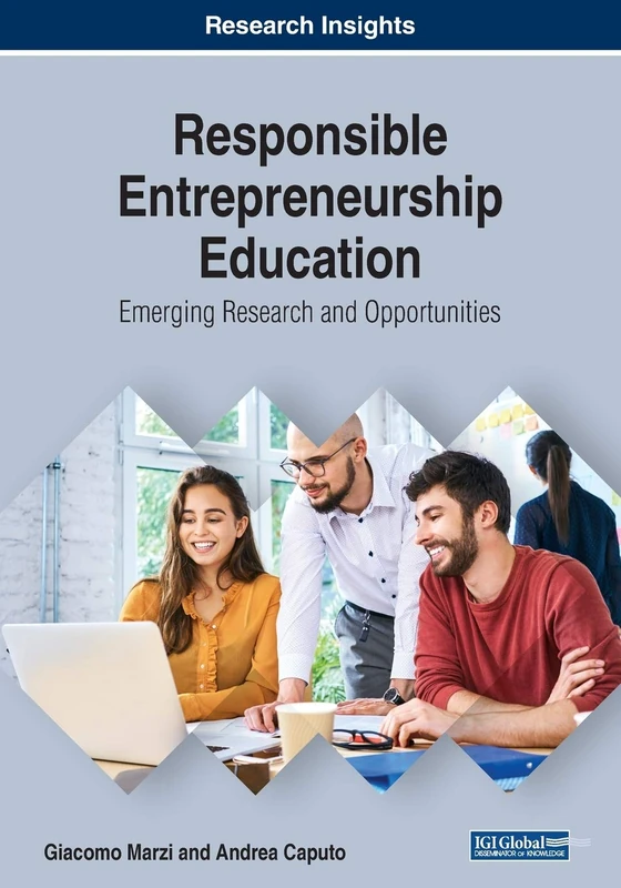 Responsible Entrepreneurship Education: Emerging Research and Opportunities