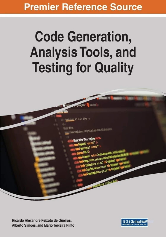 IGI Global - Code Generation, Analysis Tools, and Testing for Quality