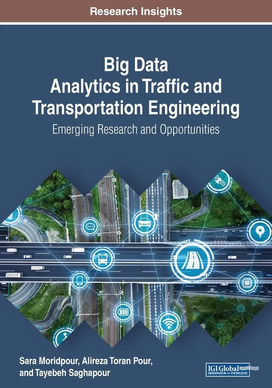 Big Data Analytics in Traffic and Transportation Engineering: Emerging Research and Opportunities