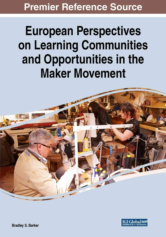 European Perspectives on the Maker Movement - IGI Global