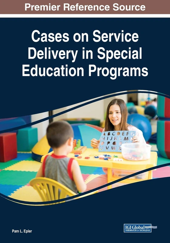 Cases on Service Delivery in Special Education - IGI Global